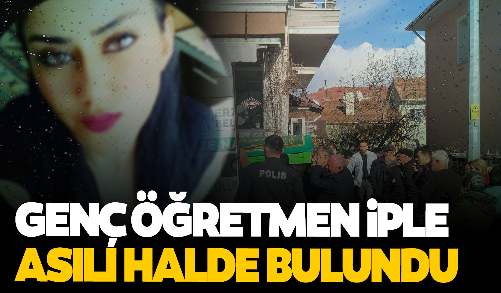 Kadın öğretmen evde iple asılmış halde bulundu Manisa Kulis Haber