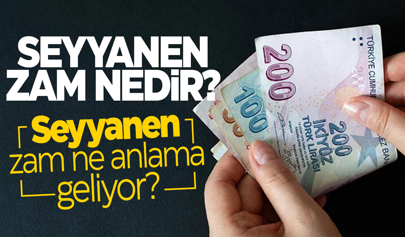 Seyyanen Zam Ne Anlama Geliyor Seyyanen Zam Nedir Manisa Kulis