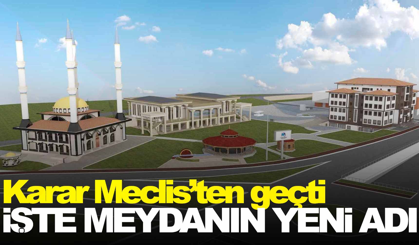 Yunusemrenin yeni meydanının adı belli oldu Manisa Kulis Haber