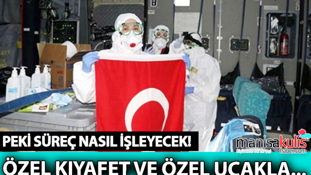 Koronavirüs tehlikesi altındaki Türkler dönüyor