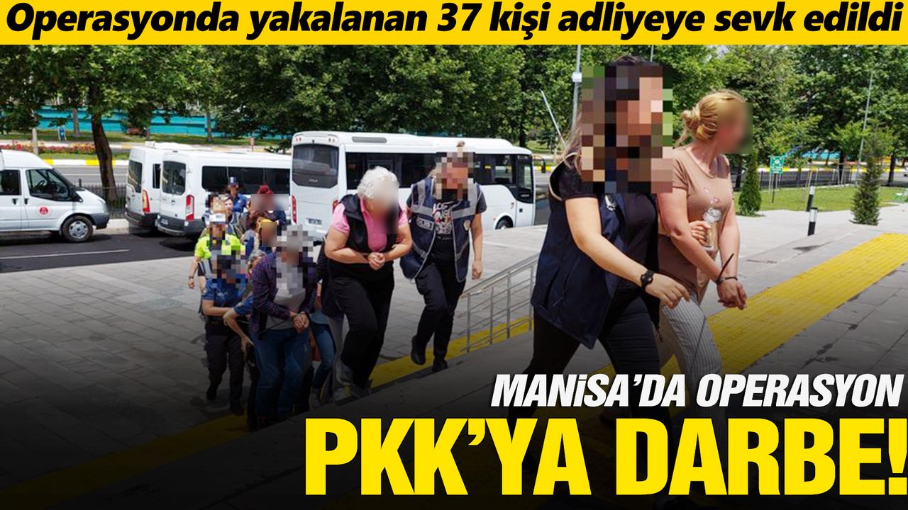 Manisa dahil 11 ilde PKK/KCK operasyonu!