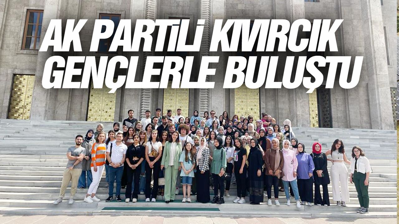 AK Partili Kıvırcık, gençleri ağırladı