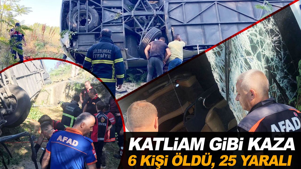 Yolcu otobüsü devrildi: 6 ölü, 25 yaralı