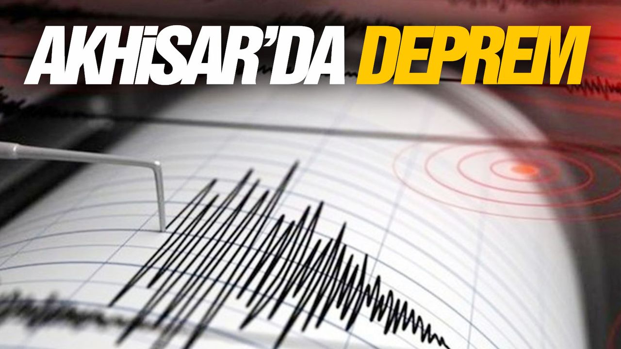 Manisa'da deprem meydana geldi