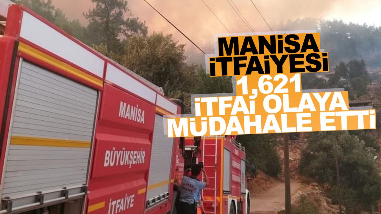 Manisa'da 1 ayda 1140 yangın meydana geldi!