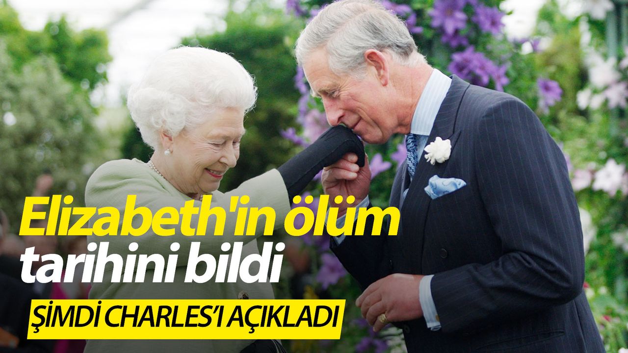 Kraliçe Elizabeth'in ölüm tarihini bilen kişi, Charles için de tarih verdi
