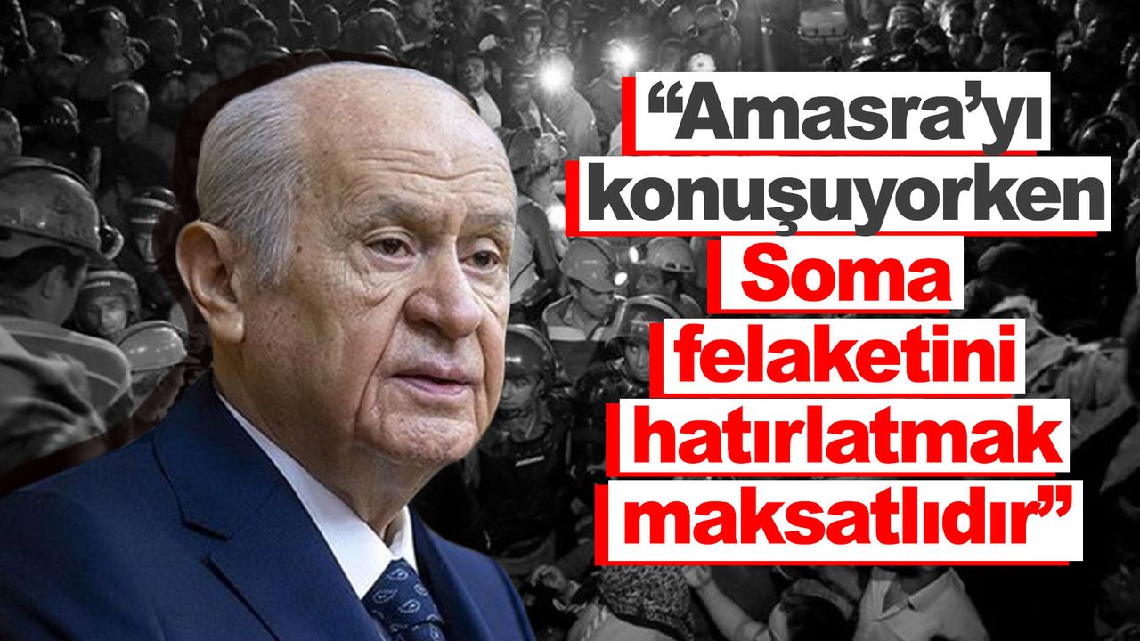 MHP Genel Başkanı Bahçeli'den Soma açıklaması