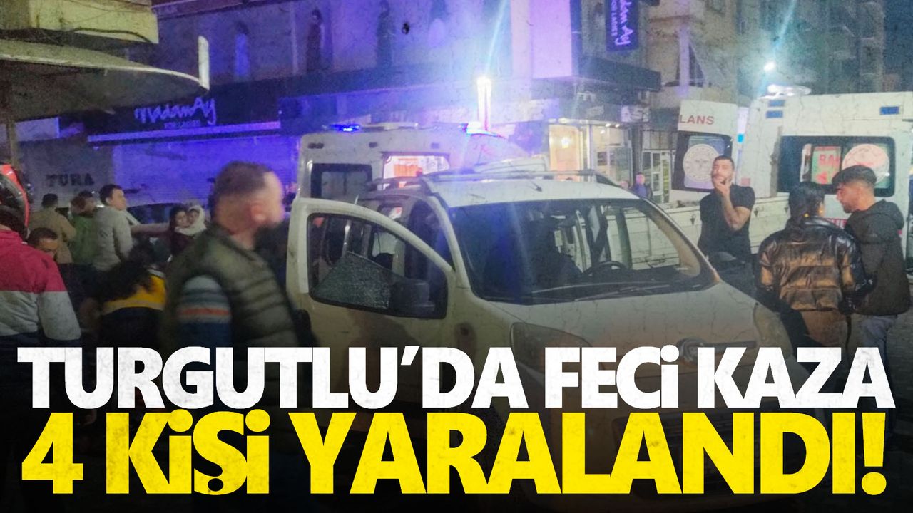 Turgutlu’da zincirleme kaza: 4 yaralı