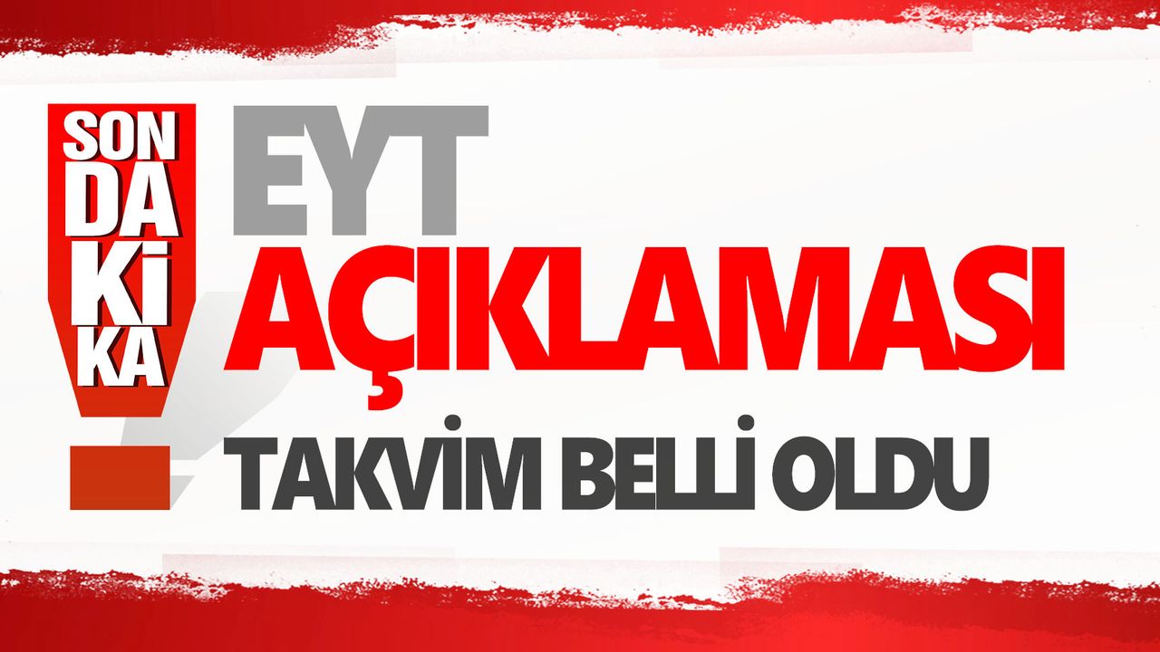 AK Parti'den EYT takvimi açıklaması! EYT ne zaman çıkıyor?