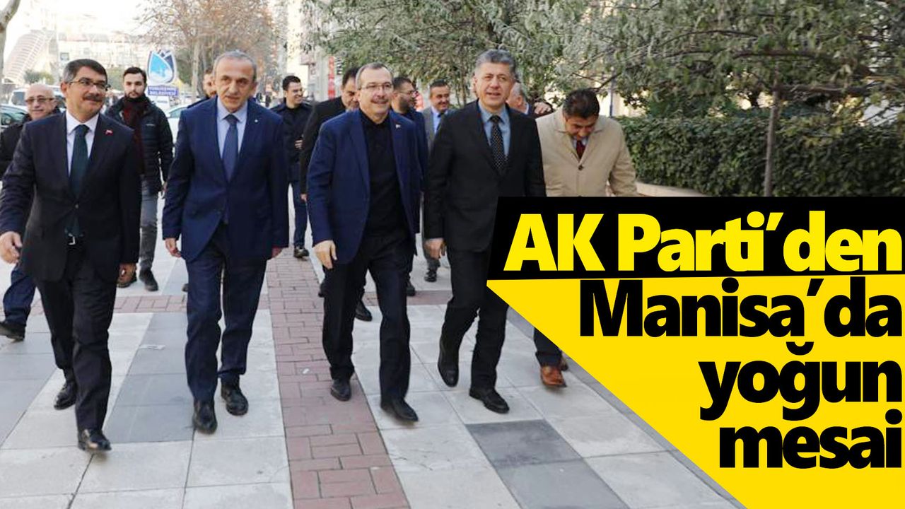 AK Partili Aydemir’den Manisa’da yoğun mesai