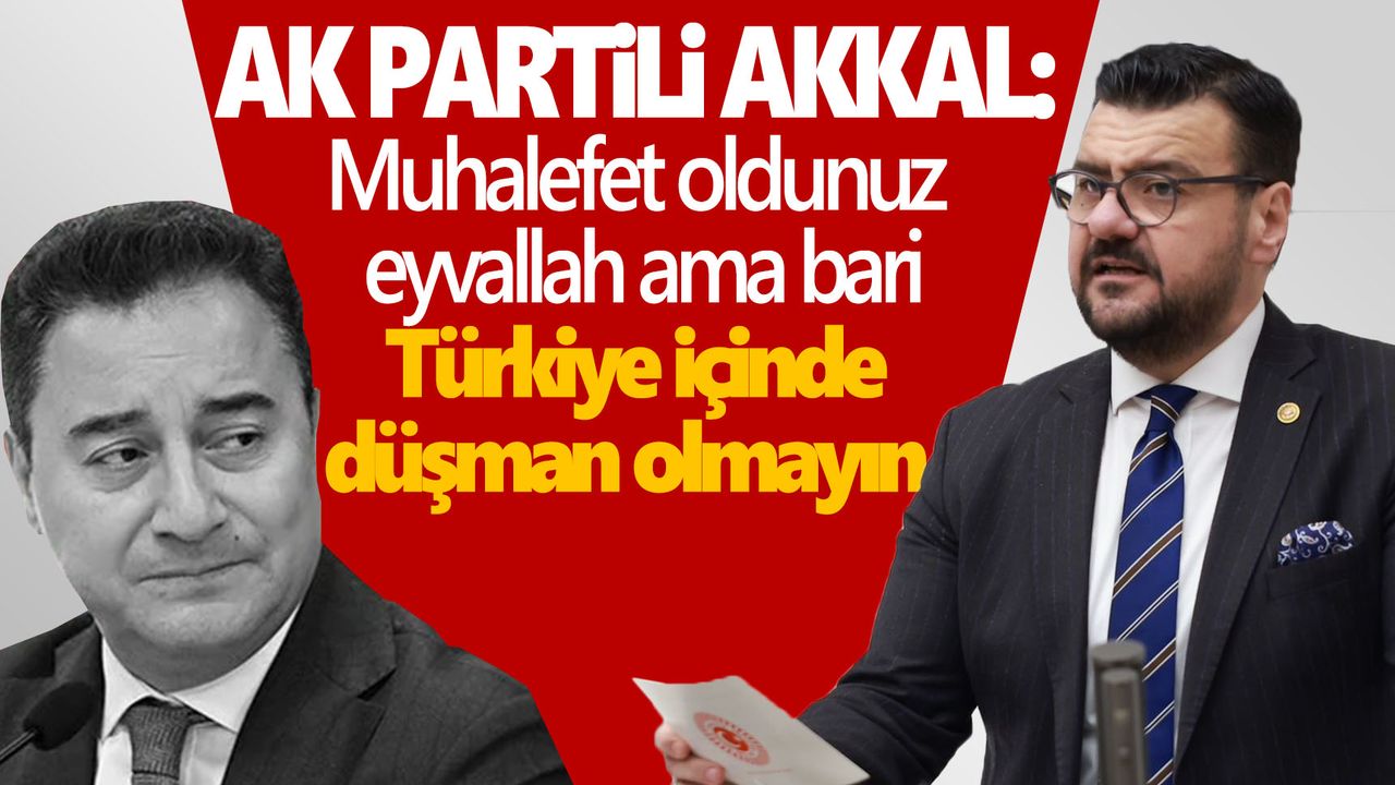 AK Partili Akkal BAYKAR’a sahip çıktı