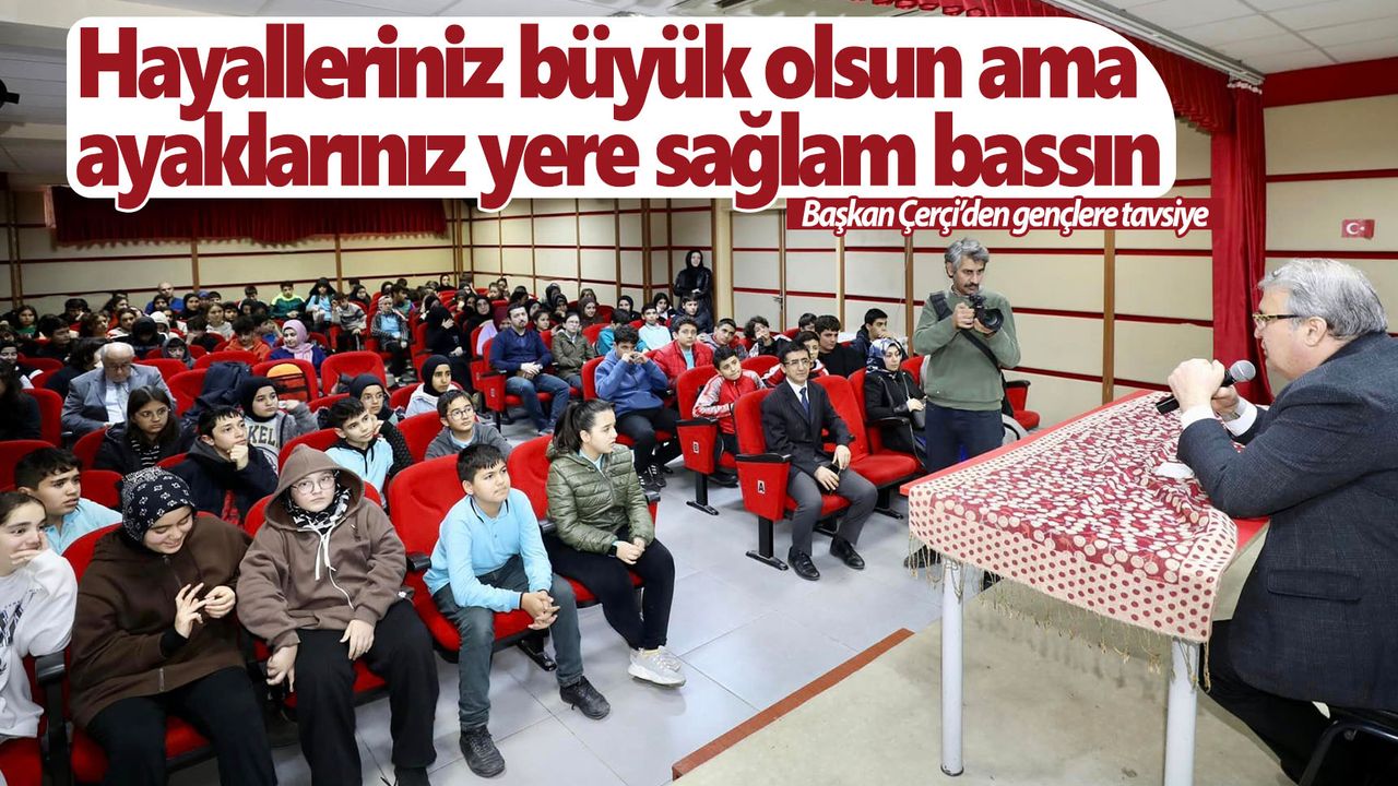 Başkan Çerçi Ahmet Yesevili öğrencilerle buluştu