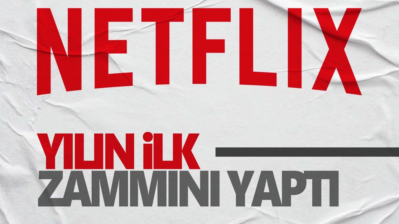 Netflix Türkiye yine zam yaptı