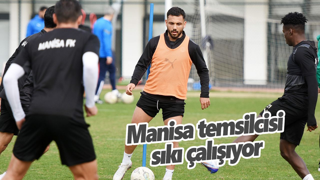 Manisa FK, Bodrumspor hazırlıklarını sürdürüyor  
