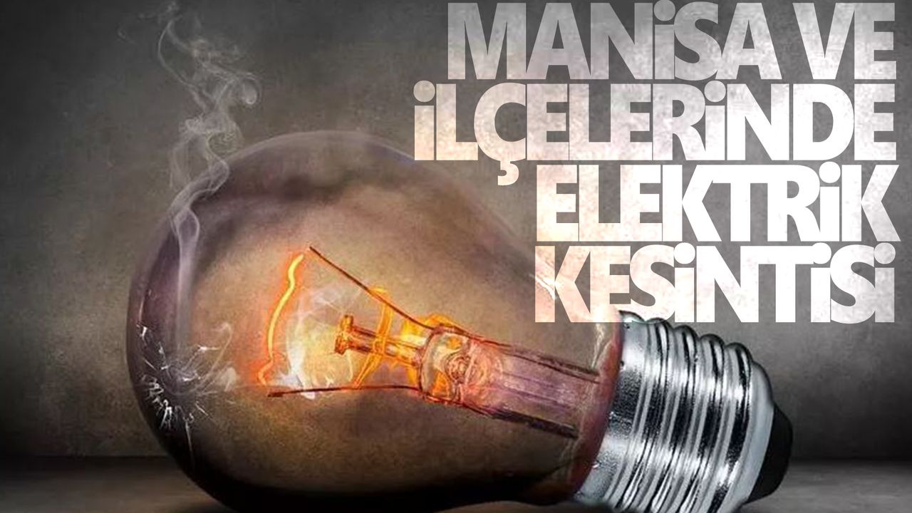 Manisa’da 3 Ocak 2024 tarihli elektrik kesintileri