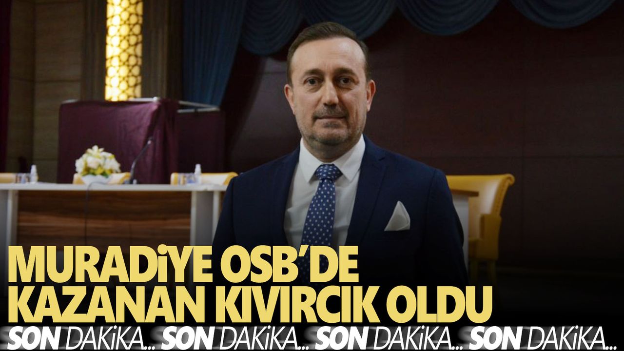 Muradiye OSB, Osman Kıvırcık ile yola devam edecek