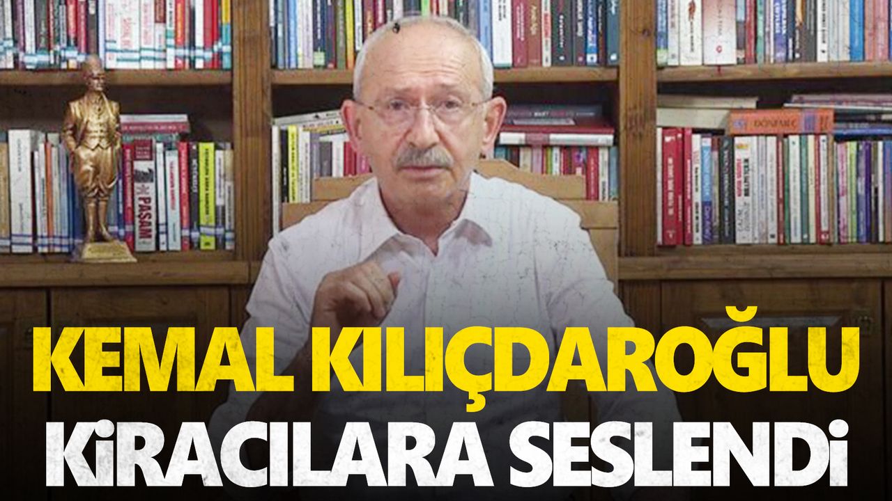 Kemal Kılıçdaroğlu milyonlara seslendi