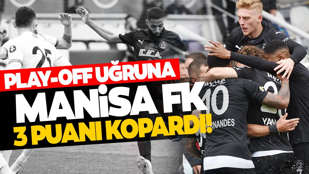 Manisa FK 3 puanı 3 golle aldı!