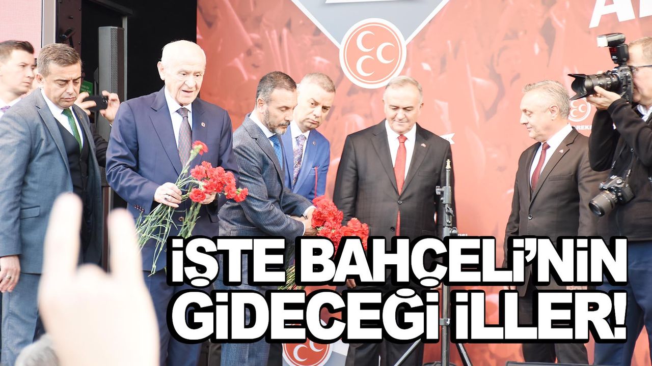MHP lideri Bahçeli’nin miting takvimi açıkladı