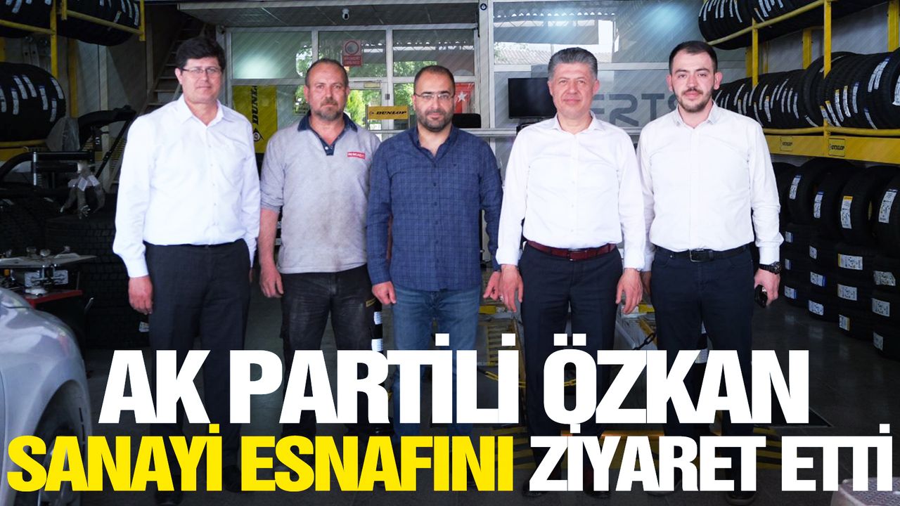 AK Partili Özkan'dan esnaf ziyareti