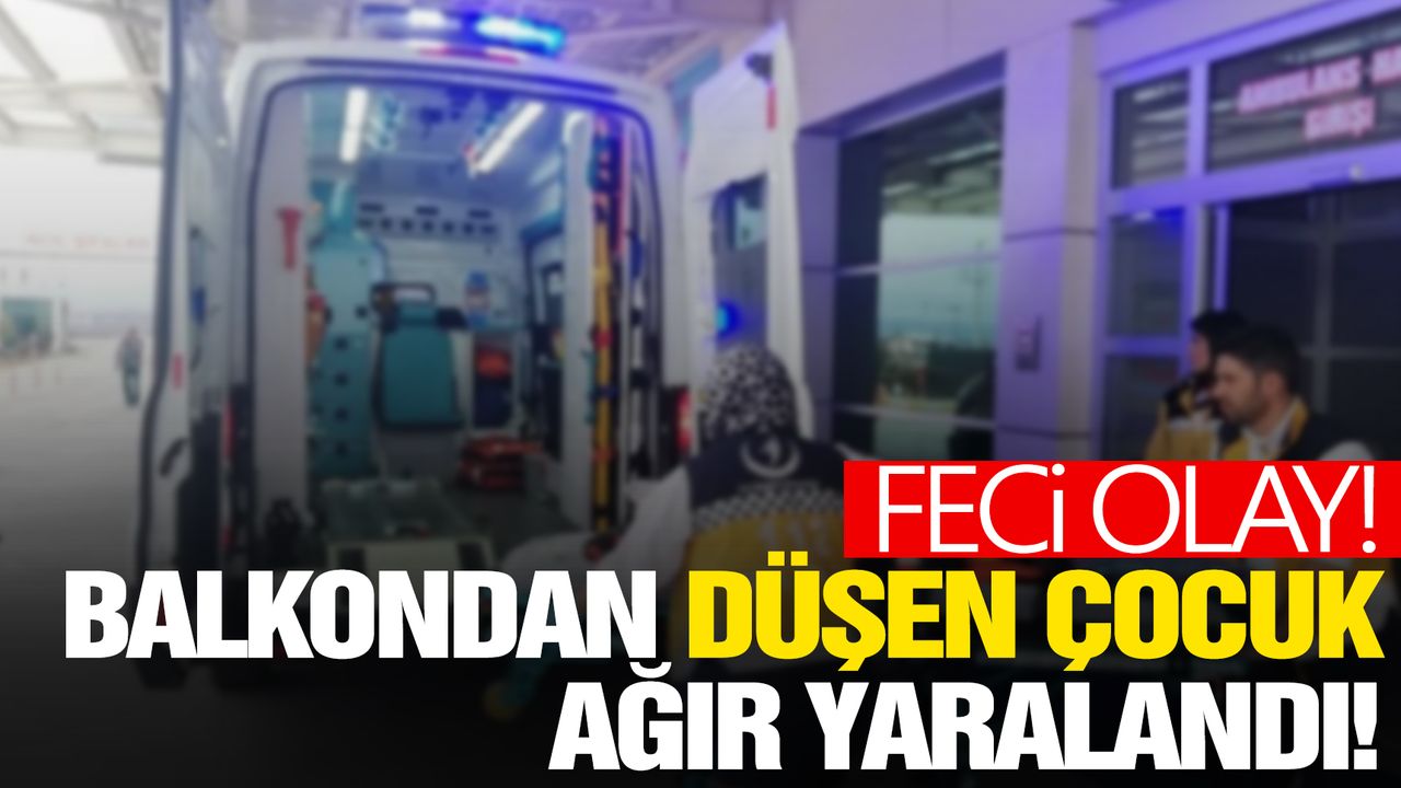 Turgutlu'da balkondan düşen çocuk ağır yaralandı  