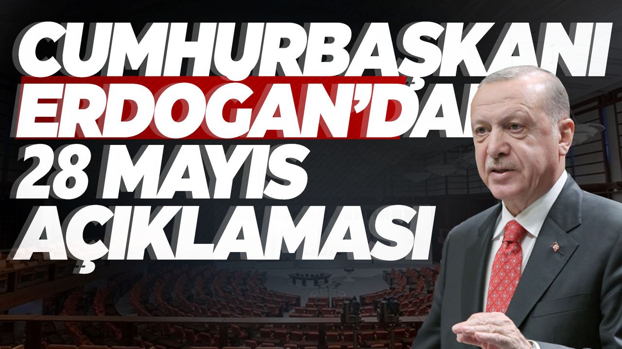 Cumhurbaşkanı Erdoğan’dan 28 Mayıs paylaşımı