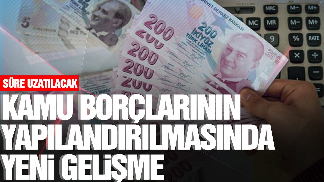 Süre bitiyordu… Erdoğan yetkisini kullanacak: Kamu borçlarının yapılandırma süresi uzatıldı
