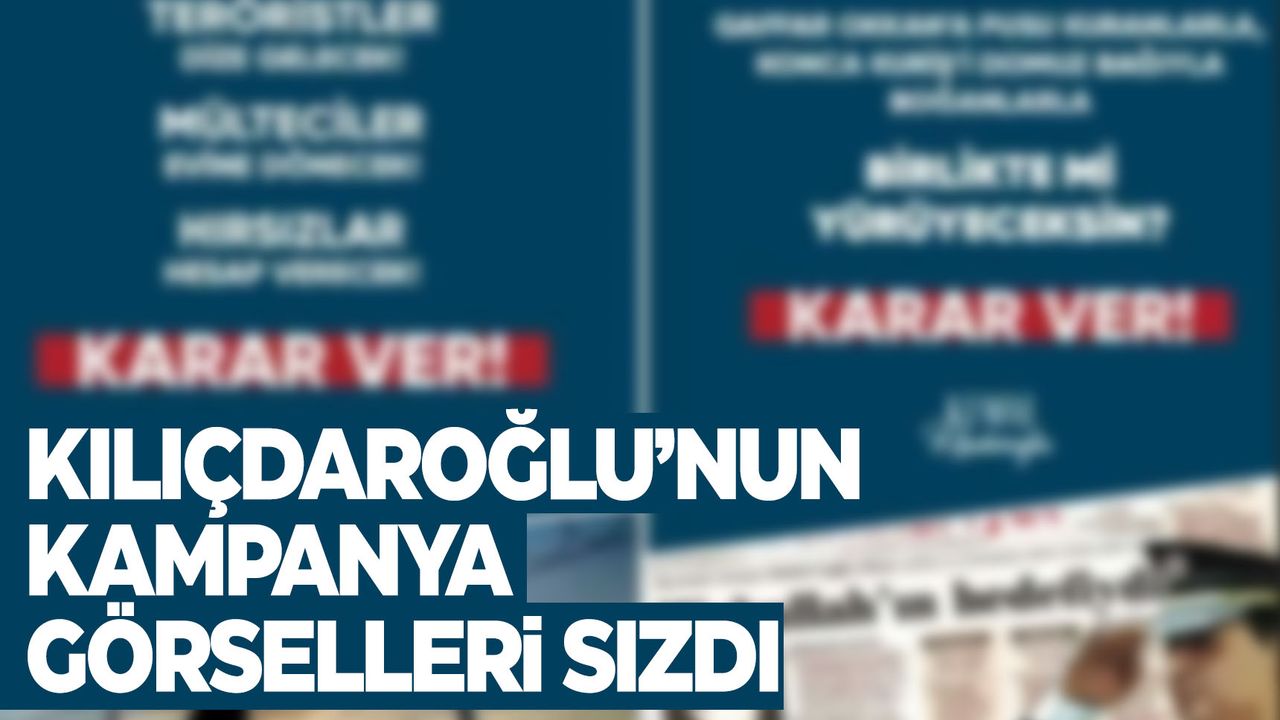 Kılıçdaroğlu'nun kampanya görselleri ortaya çıktı