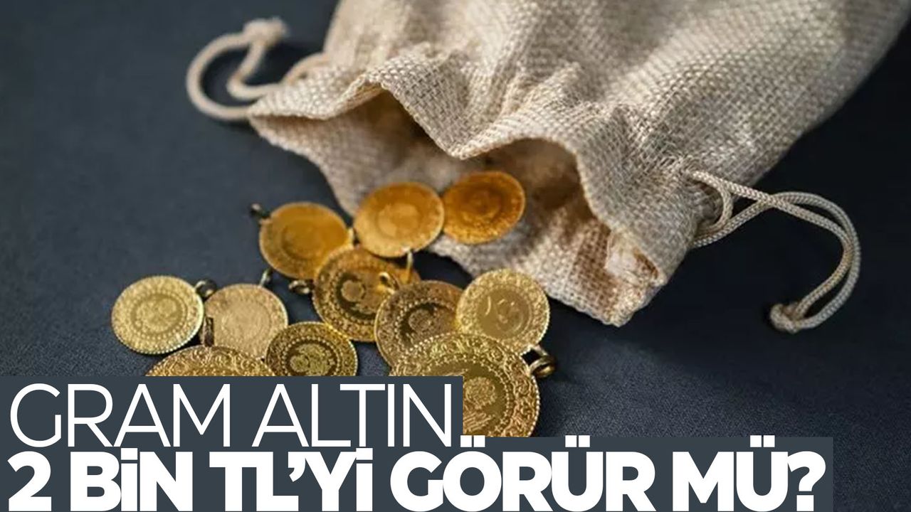 Gram 2 bin Türk Lirası'nı bulacak mı?