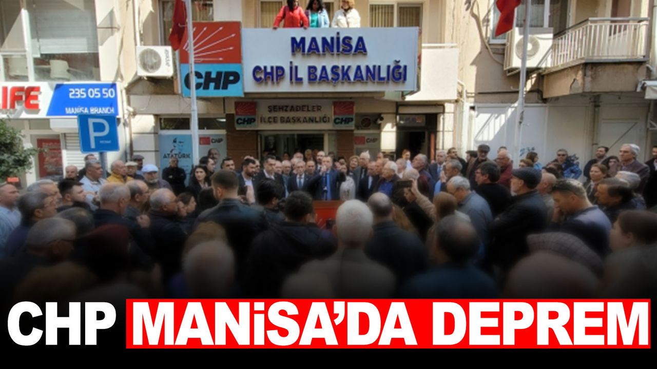 CHP Manisa yönetimi düştü!