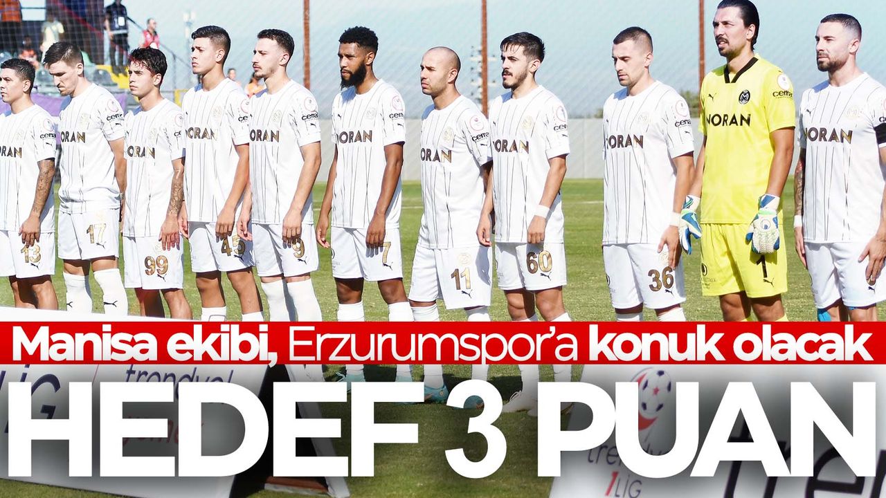 Manisa FK, Erzurum deplasmanından 3 puanla dönmek istiyor!