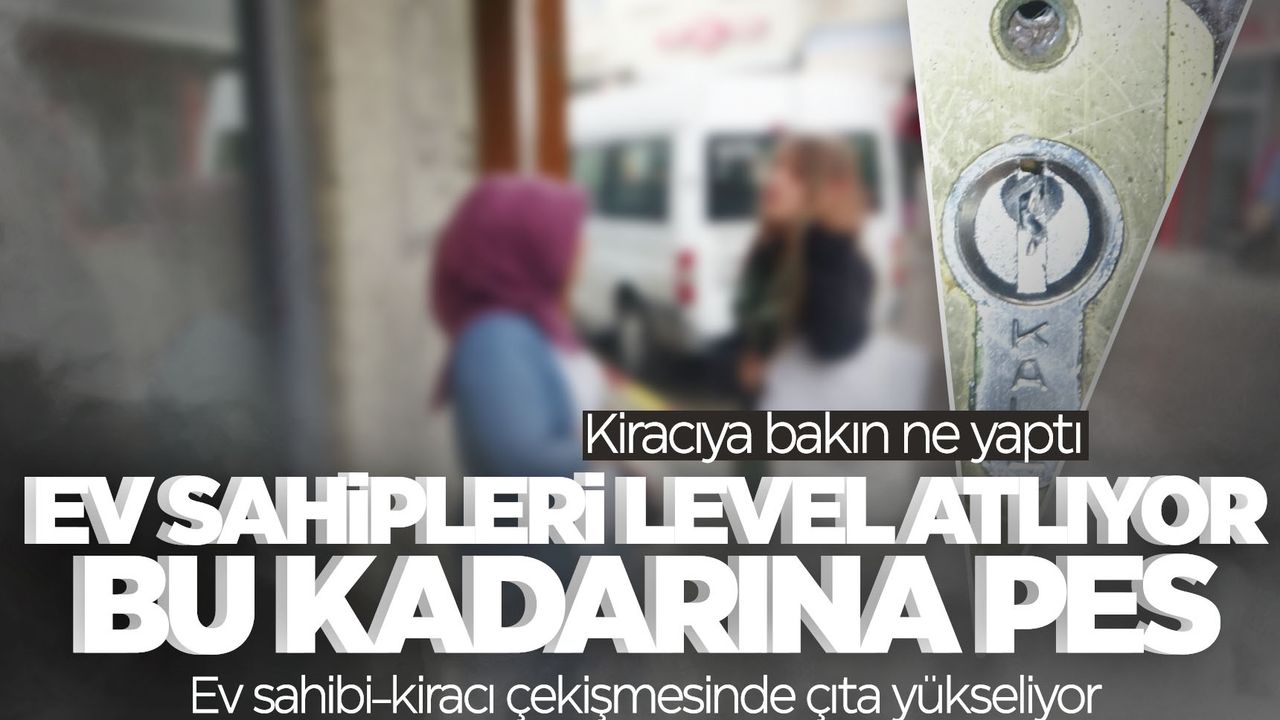 Ev sahibinin numarası herkesi şaşırttı... Kiracı giremesin diye bakın ne yaptı