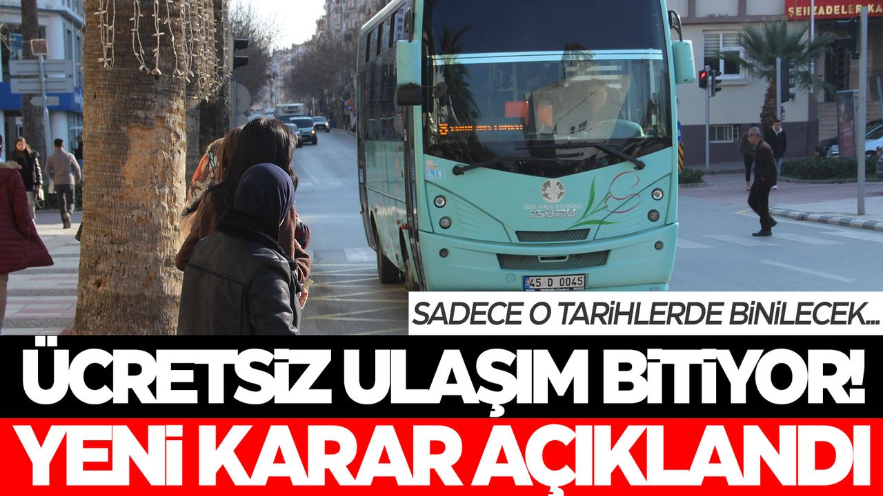 Ücretsiz ulaşım bitiyor... Sadece belli günlerde taşıyacaklar