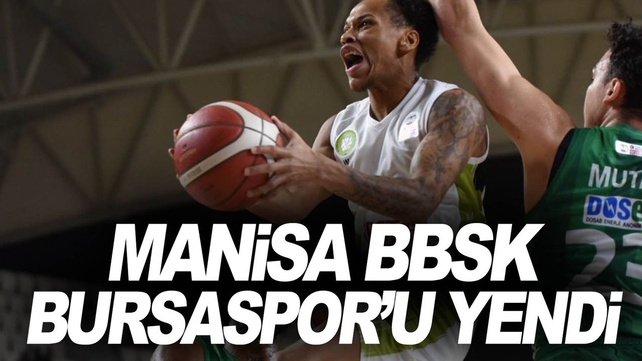 Manisa Büyükşehir Belediyespor: 98 - Bursaspor İnfo Yatırım: 95