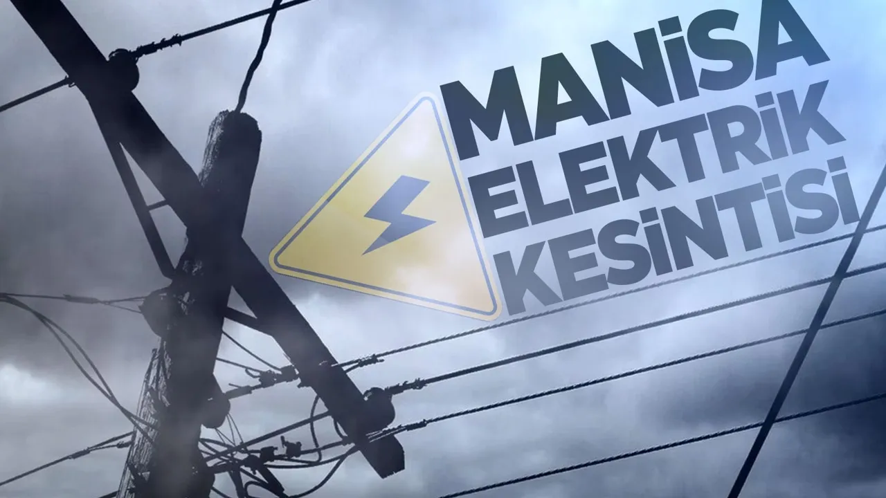 Manisa’da 21 Ocak 2024 tarihli elektrik kesintileri