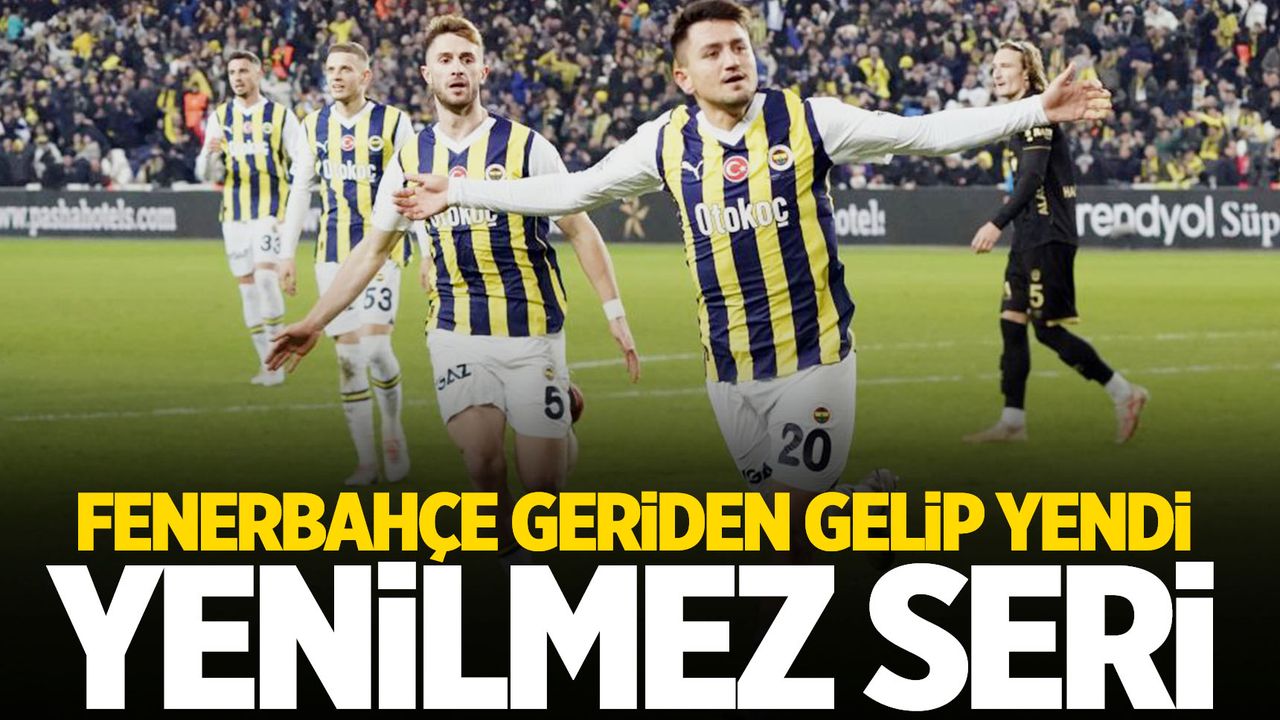 Fenerbahçe'den yenilmezlik serisi! 12 maça çıktı