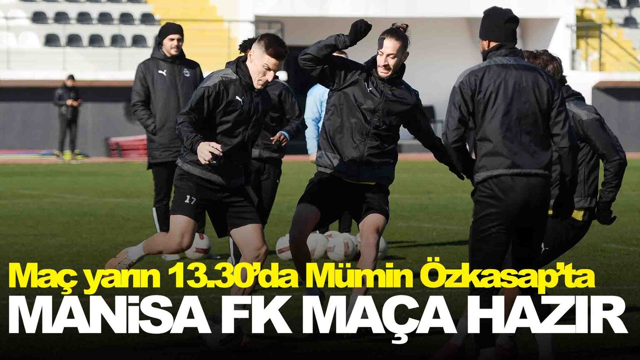 Manisa FK Kocaelispor maçının hazırlıklarını noktaladı