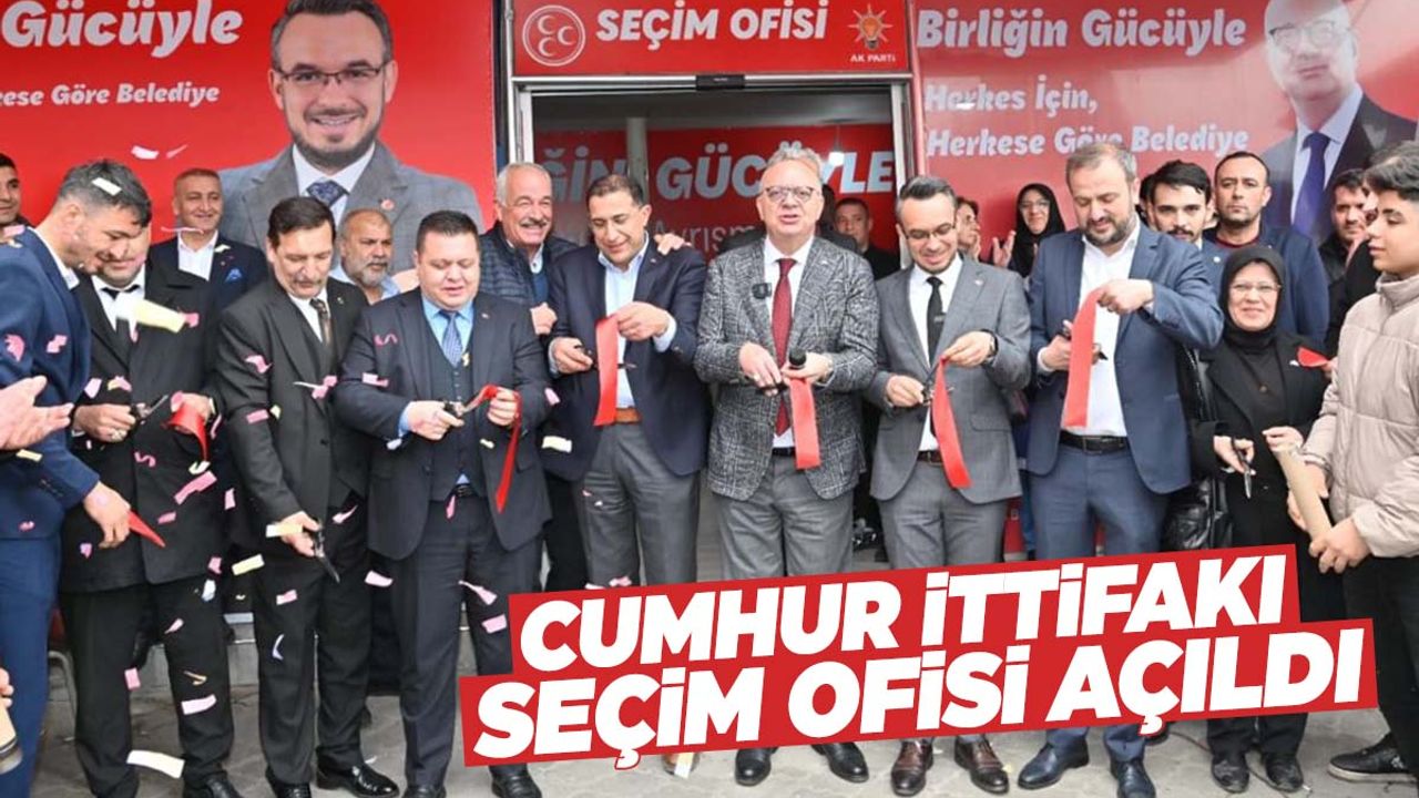 Turgutlu'da Cumhur İttifakı seçim ofisi açıldı