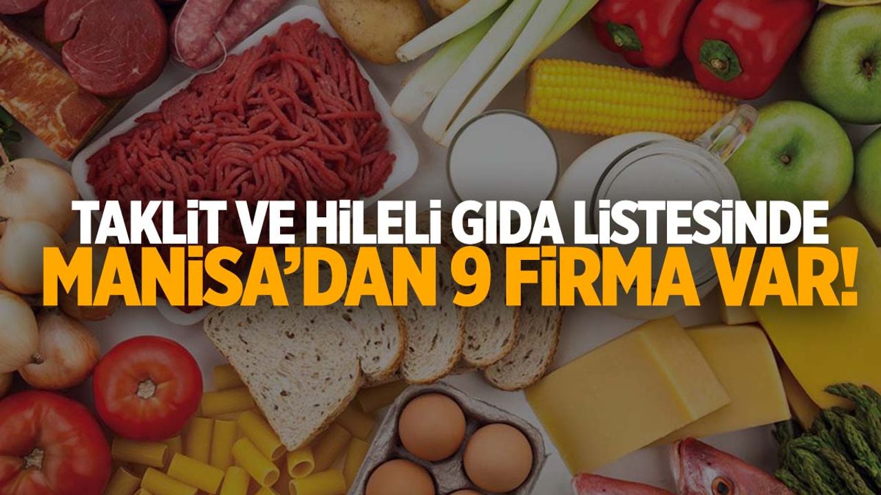 Manisa’da taklit ve tağşiş şoku! Firmalar ifşa edildi!