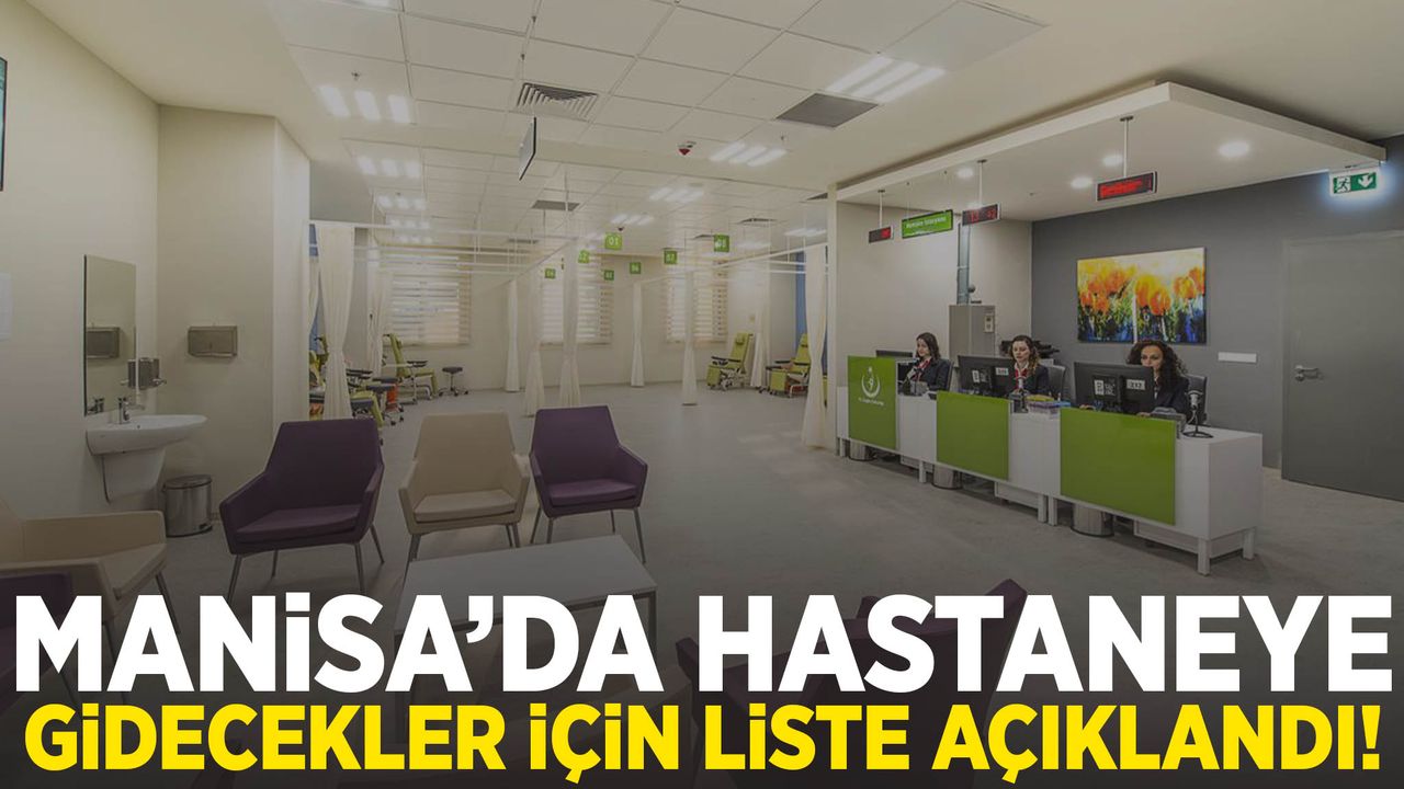 Manisa’da hastanelerden açıklama geldi! Görevli doktor listesi belli oldu!