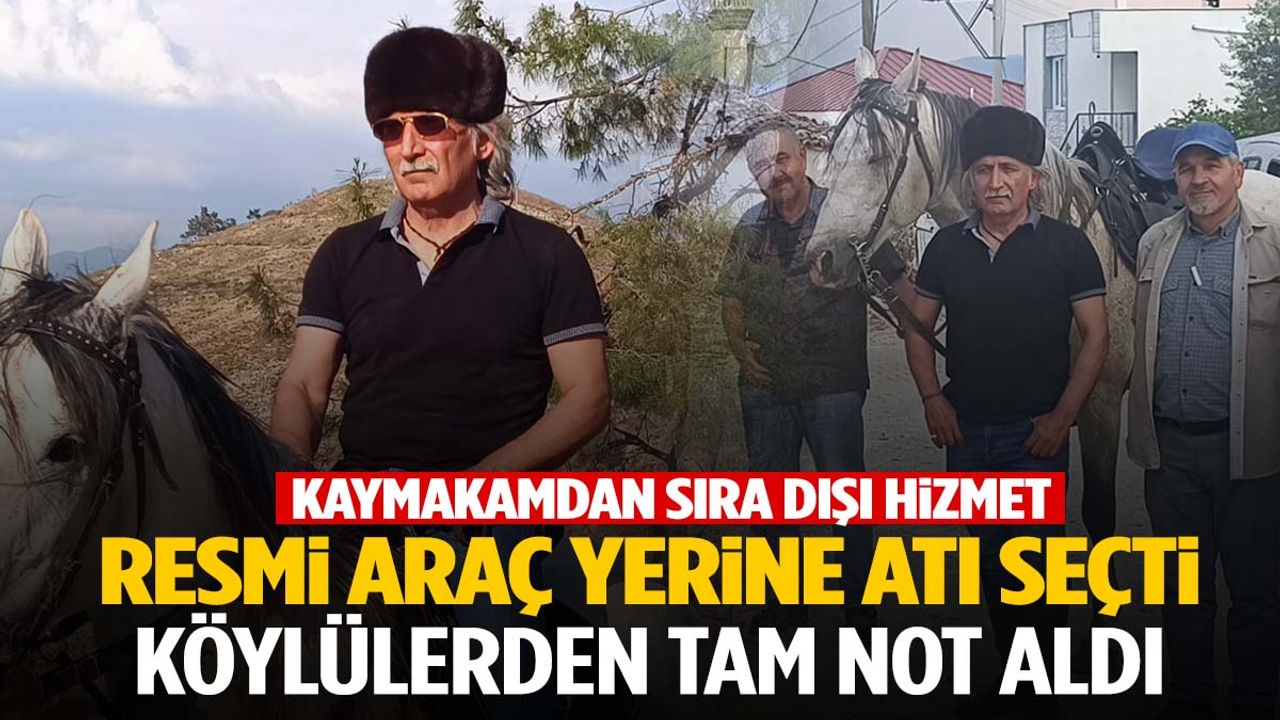 Manisa’da kaymakamdan sıra dışı hizmet: Ata binerek mahalleleri ziyaret ediyor!