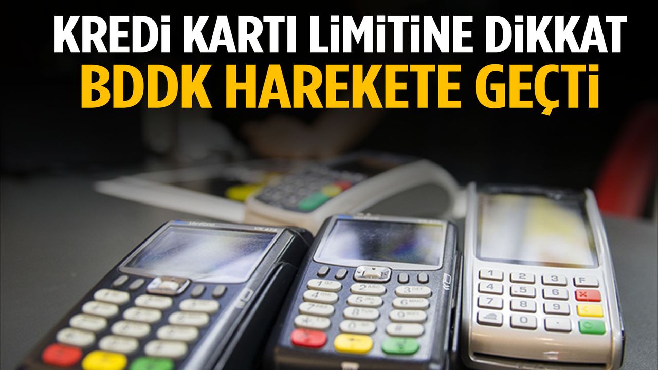 Kredi kartı limitine dikkat! BDDK radarında…