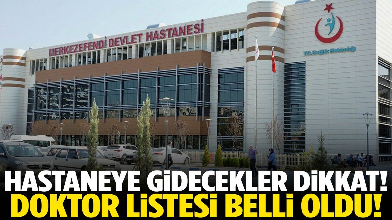 Manisalılar dikkat! Doktor listesi belli oldu…