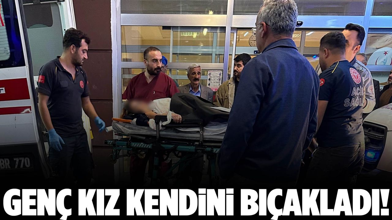 17 yaşındaki kız çocuğu kendini bıçakladı