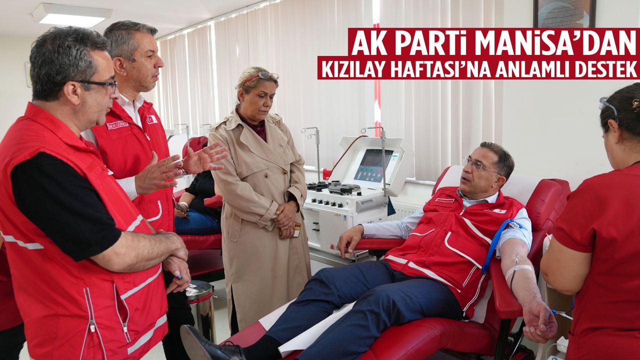 AK Parti Manisa’dan Kızılay Haftası’na anlamlı destek