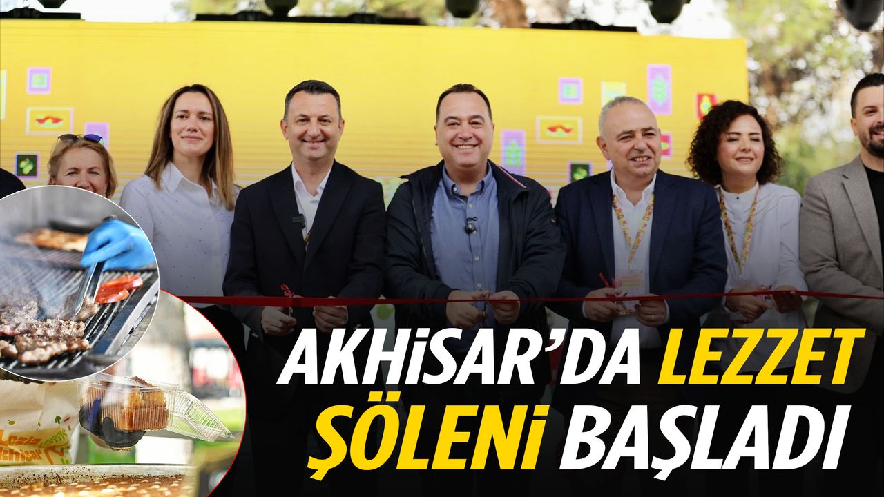 Akhisar’da yemek tutkunlarını büyüleyecek festival başladı!