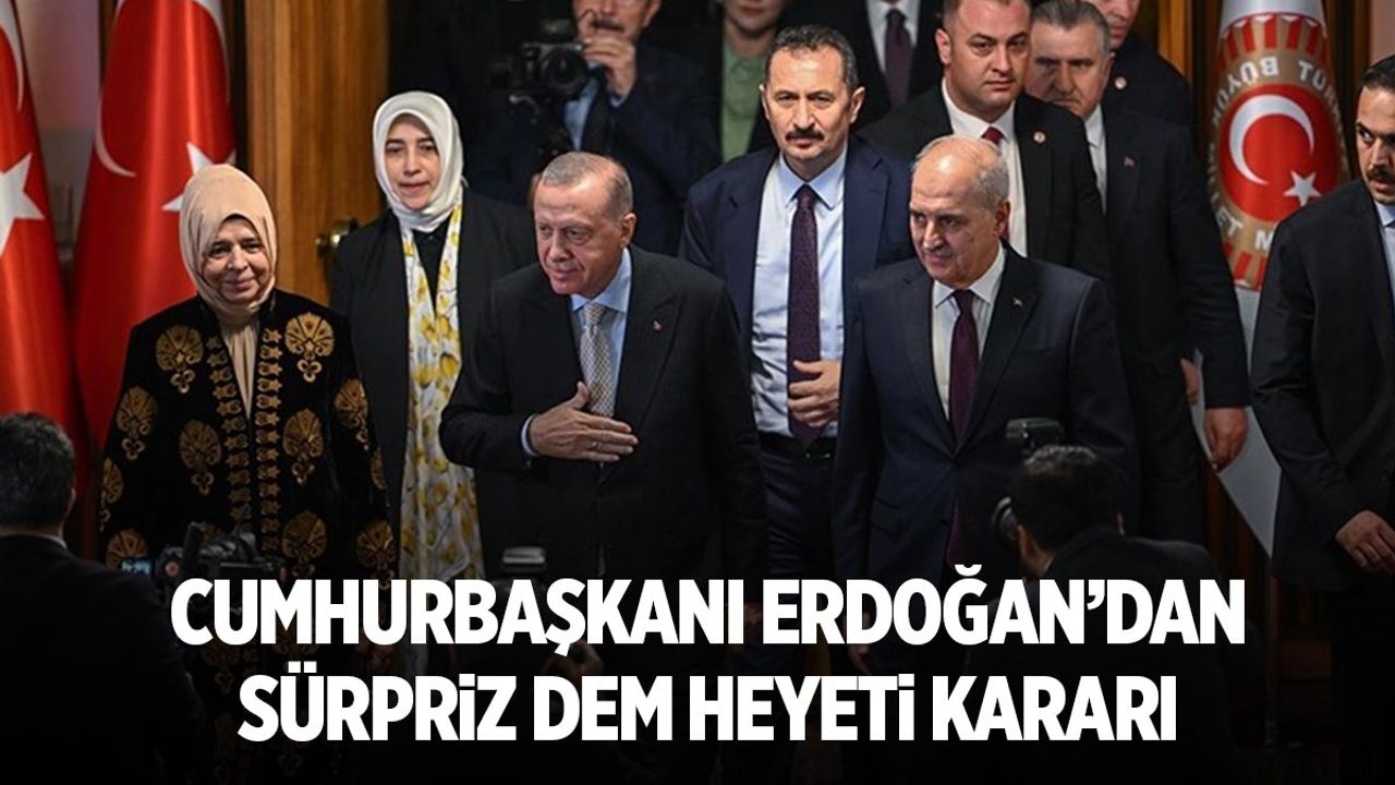 Cumhurbaşkanı Erdoğan'dan sürpriz karar