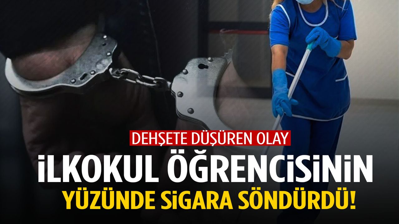 Dehşete düşüren olay! İlkokul öğrencisinin yüzünde sigara söndürdü