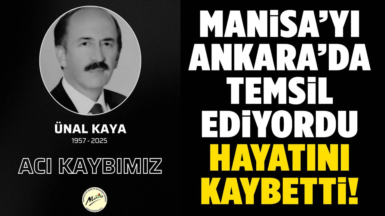 Manisa’yı Ankara’da temsil ediyordu… Hayatını kaybetti!