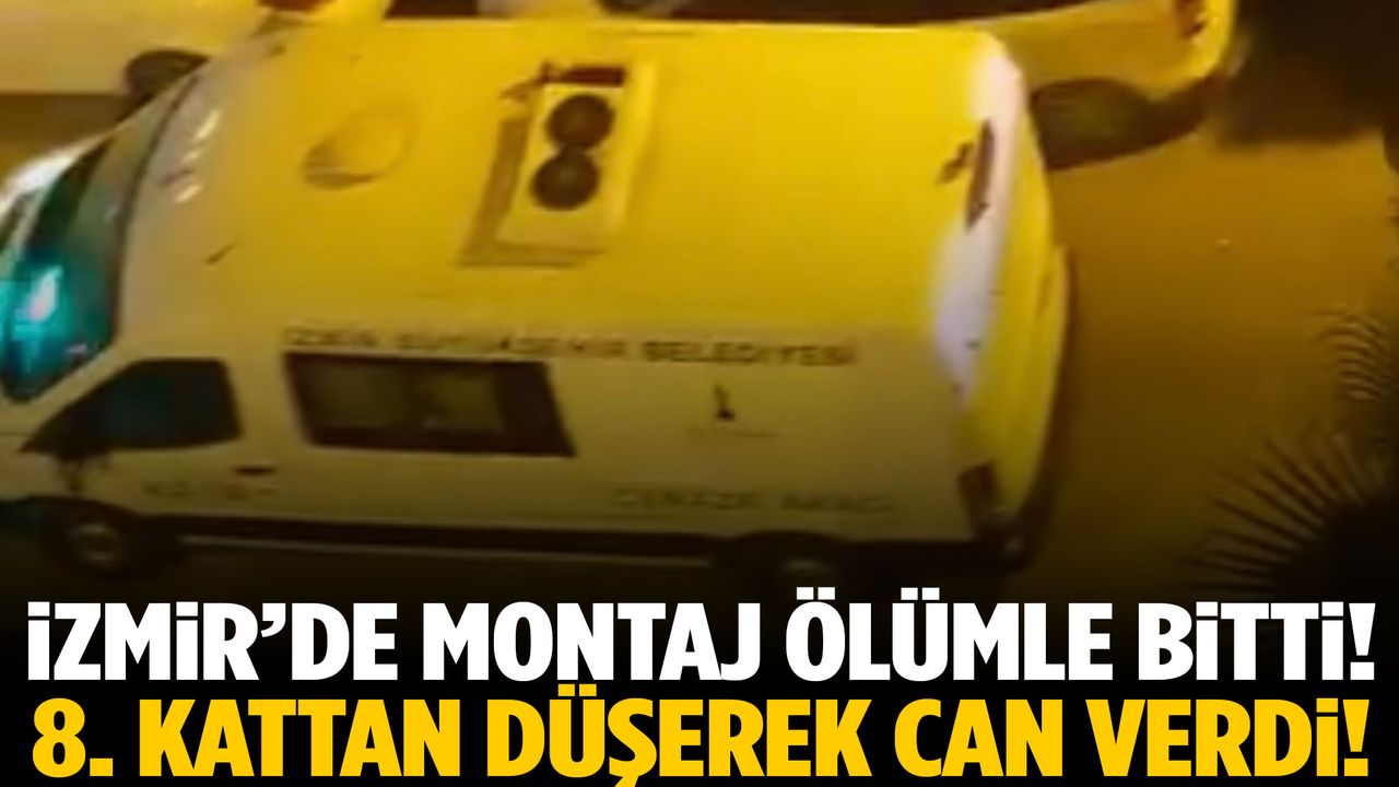 İzmir’de kahreden kaza! 8 katlı binadan düşerek hayatını kaybetti